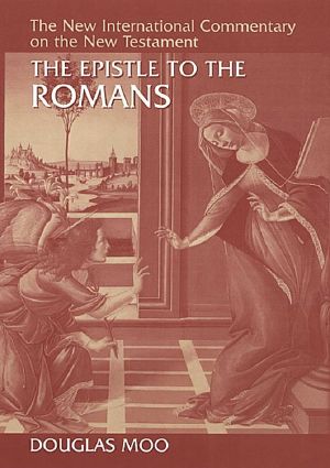 [The New International Commentary on the New Testament 01] • The Epistle to the Romans